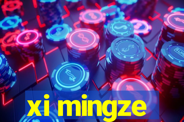 xi mingze